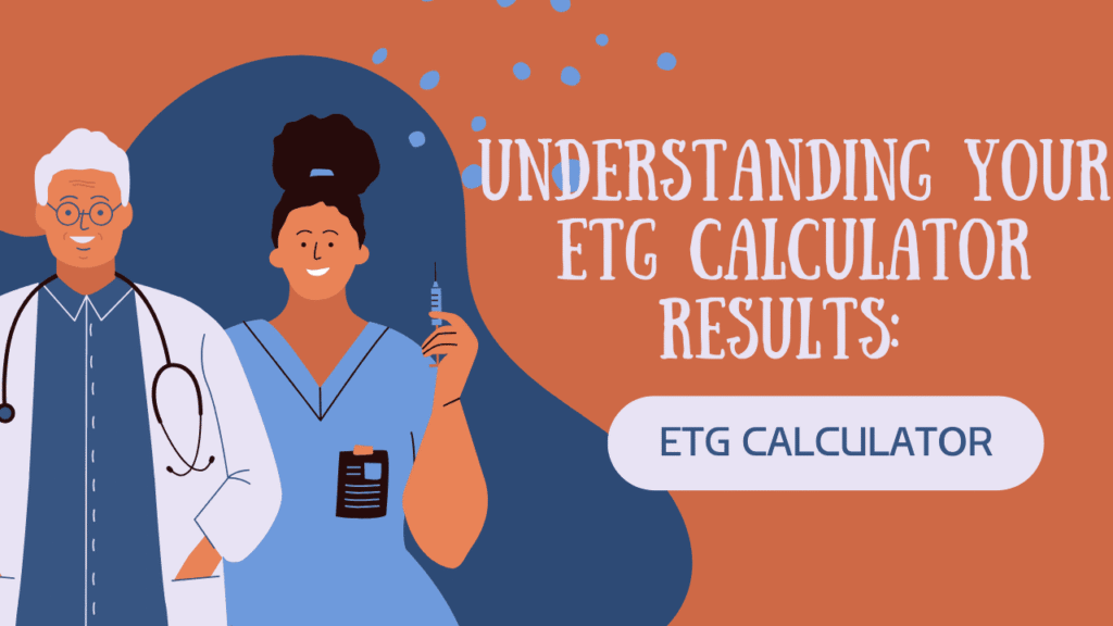 etg calculator results
